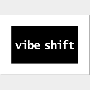 Vibe Shift Posters and Art